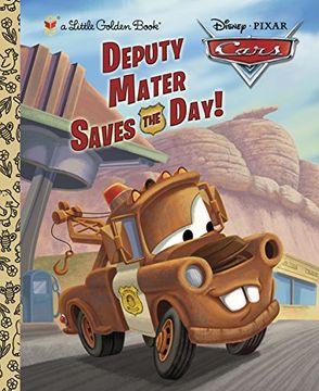 portada Deputy Mater Saves the Day! (Little Golden Books: Disney (en Inglés)