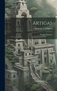 Artigas: Estudio Histórico