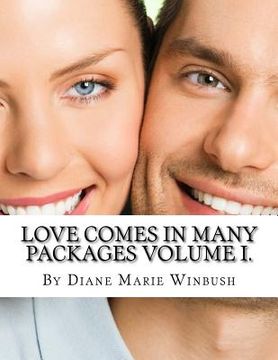 portada Love Comes in Many Packages: A Love Story