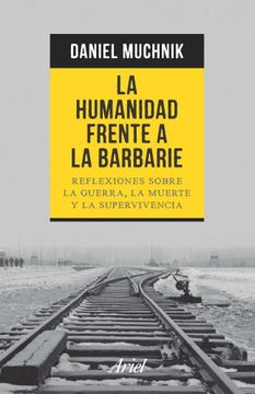 portada La Humanidad Frente a la Barbarie (in Spanish)