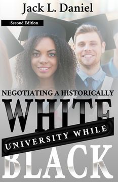 portada Negotiating a Historically White University While Black