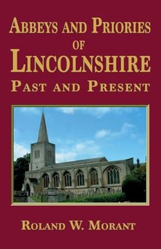 portada Abbeys and Priories of Lincolnshire: Past and Present (en Inglés)