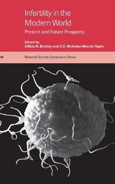 portada Infertility in the Modern World Hardback: Present and Future Prospects (Biosocial Society Symposium Series) 