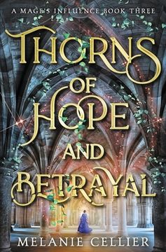 portada Thorns of Hope and Betrayal (a Mage'S Influence) (in English)