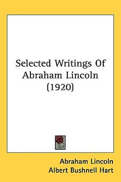 portada selected writings of abraham lincoln (1920) (in English)