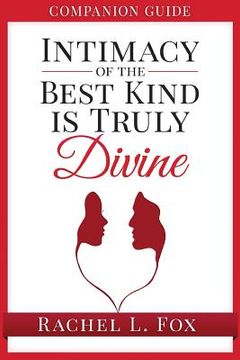 portada Companion Guide Intimacy of the Best Kind Is Truly Divine (en Inglés)