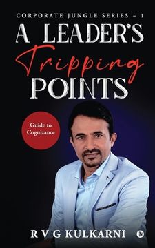 portada A Leader's Tripping Points: Guide to Cognizance Corporate Jungle Series - 1 (in English)