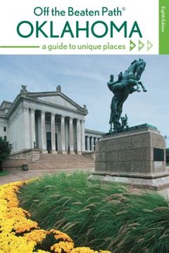 portada Oklahoma Off the Beaten Path®: A Guide to Unique Places (Off the Beaten Path Series)