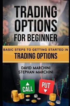 portada Trading Options For Beginners: Basic steps to getting started in trading options