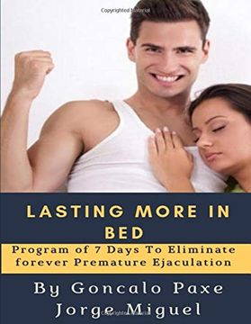 portada Lasting More in Bed: Program of 7 Days to Eliminate Forever Premature Ejaculation (en Inglés)