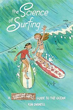portada The Science of Surfing: A Surfside Girls Guide to the Ocean (en Inglés)