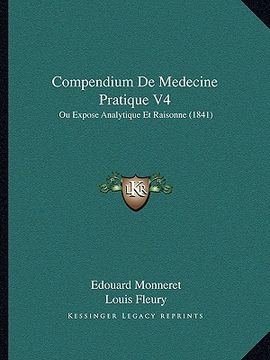 portada Compendium De Medecine Pratique V4: Ou Expose Analytique Et Raisonne (1841) (en Francés)