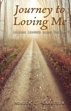 portada Journey To Loving Me: Lessons Learned Along The Way (en Inglés)