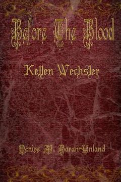 portada Before The Blood: Kellen Wechsler