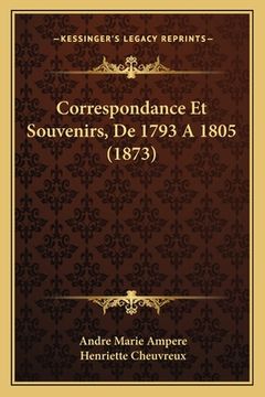 portada Correspondance Et Souvenirs, De 1793 A 1805 (1873) (in French)