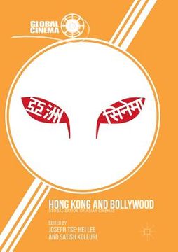 portada Hong Kong and Bollywood: Globalization of Asian Cinemas (en Inglés)