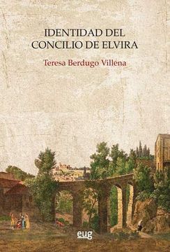portada Identidad del Concilio de Elvira (Monumenta Regni Granatensis Historica) (in Spanish)
