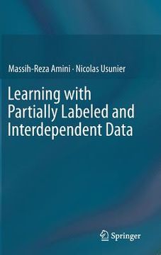 portada Learning with Partially Labeled and Interdependent Data (en Inglés)