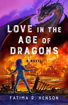 portada Love in the age of Dragons: A Novel (en Inglés)