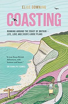 portada Coasting: Running Around the Coast of Britain – Life, Love and (Very) Loose Plans (in English)