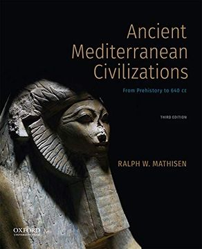 portada Ancient Mediterranean Civilizations: From Prehistory to 640 ce (en Inglés)