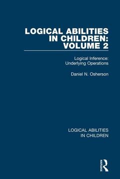 portada Logical Abilities in Children: Volume 2: Logical Inference: Underlying Operations (en Inglés)