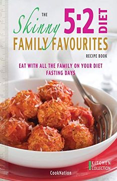 portada The Skinny 5: 2 Diet Family Favourites Recipe Book: Eat With all the Family on Your Diet Fasting Days (en Inglés)