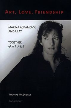 portada art, love, friendship: marina abramovic and ulay together & apart (en Inglés)