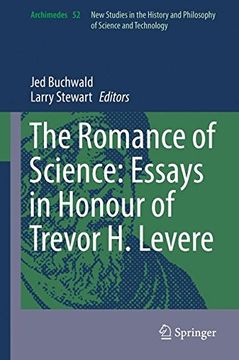 portada The Romance of Science: Essays in Honour of Trevor H. Levere (Archimedes)