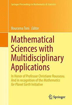 portada Mathematical Sciences with Multidisciplinary Applications: In Honor of Professor Christiane Rousseau. And In Recognition of the Mathematics for Planet ... Proceedings in Mathematics & Statistics