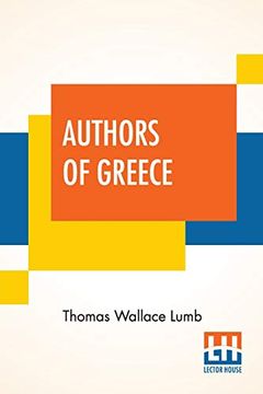 portada Authors of Greece: With an Introduction by the Reverend Cyril Alington, D. D. (en Inglés)
