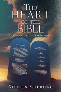 portada The Heart of the Bible: As Revealed in the old Testament (en Inglés)