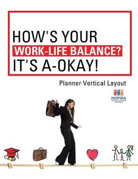 portada How's Your Work-Life Balance? It's A-Okay! Planner Vertical Layout (en Inglés)