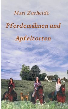 portada Pferdemähnen und Apfeltorten (en Alemán)