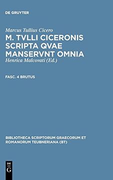 portada M. Tvlli Ciceronis Scripta Qvae Manservnt Omnia; Fasc. 4 Brutus (in English)