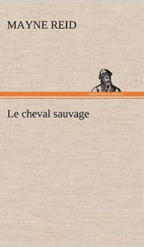 Le Cheval Sauvage (in French)