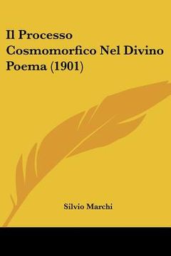 portada Il Processo Cosmomorfico Nel Divino Poema (1901) (en Italiano)
