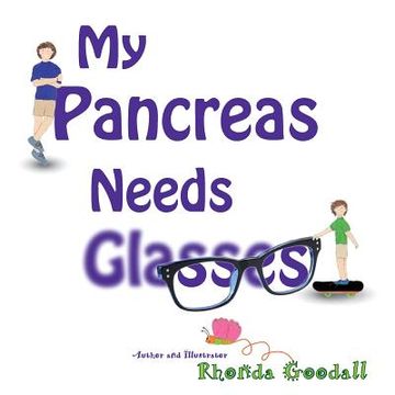 portada My Pancreas Needs Glasses (en Inglés)