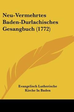 portada Neu-Vermehrtes Baden-Durlachisches Gesangbuch (1772) (in German)