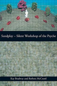 portada Sandplay: Silent Workshop of the Psyche (en Inglés)