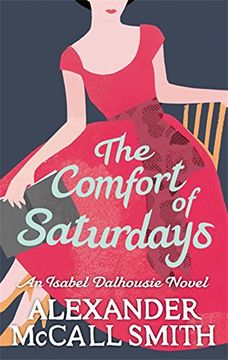 portada The Comfort of Saturdays (Isabel Dalhousie Novels) (in English)