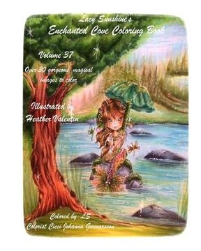 portada Lacy Sunshine's Enchanted Cove Coloring Book: Fantasy, Sprites, Mermaids and more Volume 37 Enchanting and Magical (en Inglés)