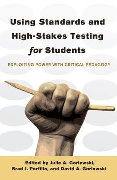 portada using standards and high-stakes testing for students (in English)