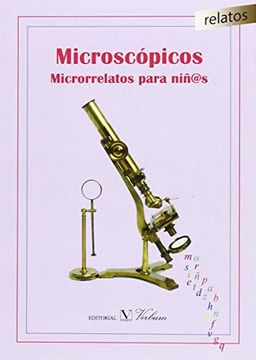 portada Microscópicos Microrrelatos Para Niñ@S (Infantil-Juvenil) (in Spanish)