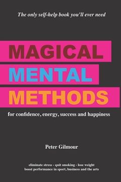 portada Magical Mental Methods: for confidence, energy, success and happiness (in English)