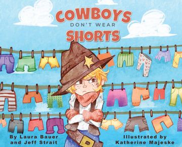 Cowboys Don't Wear Shorts
