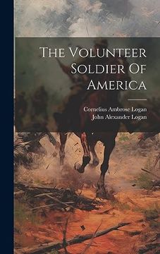 The Volunteer Soldier of America