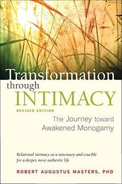 portada Transformation Through Intimacy, Revised Edition: The Journey Toward Awakened Monogamy (in English)