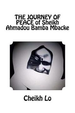 portada THE JOURNEY OF PEACE of Sheikh Ahmadou Bamba Mbacke (en Inglés)