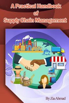 portada A Practical handbook of Supply Chain Management (en Inglés)